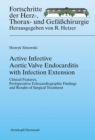 Active Infective Aortic Valve Endocarditis with Infection Extension : Clinical Features, Perioperative Echocardiographic Findings and Results of Surgical Treatment - eBook