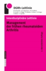 Interdisziplinare Leitlinie Management der fruhen rheumatoiden Arthritis : www.leitlinien.rheumanet.org - eBook