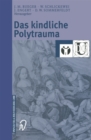 Das kindliche Polytrauma - eBook