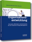 Organisationsentwicklung : Konzepte, Methoden und Instrumente fur ein modernes Change Management - eBook