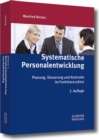 Systematische Personalentwicklung : Planung, Steuerung und Kontrolle im Funktionszyklus - eBook
