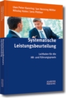 Systematische Leistungsbeurteilung : Leitfaden fur die HR- und Fuhrungspraxis - eBook