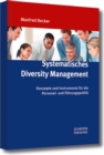 Systematisches Diversity Management : Konzepte und Instrumente fur die Personal- und Fuhrungspolitik - eBook