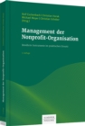Management der Nonprofit-Organisation : Bewahrte Instrumente im praktischen Einsatz - eBook