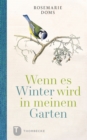 Wenn es Winter wird in meinem Garten ... - eBook