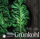 Grunkohl : Die besten Rezepte - eBook