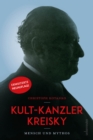 Kult-Kanzler Kreisky : Mensch und Mythos - eBook