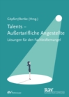 Talents - Auertarifliche Angestellte : Losungen fur den Fachkraftemangel - eBook