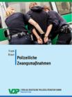 Polizeiliche Zwangsmanahmen - eBook