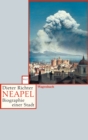 Neapel : Biographie einer Stadt - eBook