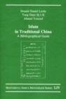 Islam in Traditional China : A Bibliographical Guide - Book
