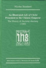 An Illustrated Life of Christ Presented to the Chinese Emperor : The History of Jincheng shuxiang (1640) - Book
