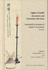 Light a Candle. Encounters and Friendship with China : Festschrift in Honour of Angelo Lazzarotto P.I.M.E. - Book