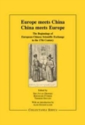 Europe Meets China - China Meets Europe : The Beginnings of European-Chinese Scientific Exchange in the 17th Century - Book