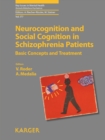 Neurocognition and Social Cognition in Schizophrenia Patients : Basic Concepts and Treatment. - eBook