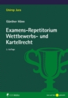 Examens-Repetitorium Wettbewerbs- und Kartellrecht - eBook