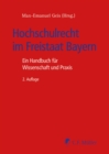 Hochschulrecht im Freistaat Bayern : Handbuch fur Wissenschaft und Praxis - eBook