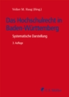 Das Hochschulrecht in Baden-Wurttemberg : Systematische Darstellung - eBook