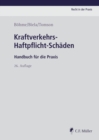 Kraftverkehrs-Haftpflicht-Schaden : Handbuch fur die Praxis - eBook