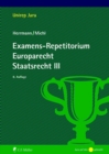Examens-Repetitorium Europarecht. Staatsrecht III - eBook
