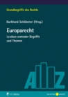 Europarecht : Lexikon zentraler Begriffe und Themen - eBook