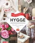 Hygge - Glucklich im eigenen Heim : Gemutliches Wohnen, Geselligkeit & Genuss wie bei den Danen - eBook