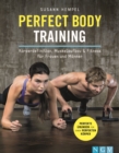 Perfect Body Training : Korperdefinition, Muskelaufbau & Fitness fur Frauen und Manner - eBook