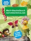 Mein Bastelbuch Naturmaterialien : 23 Projekte mit Eichel, Blatt und Co. - eBook