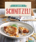 I love Schnitzel : Uber 60 Rezepte mit und ohne Fleisch - eBook
