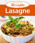 Lasagne : Die beliebtesten Rezepte - eBook