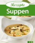 Suppen : Die beliebtesten Rezepte - eBook