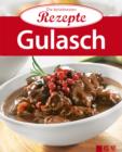 Gulasch : Die beliebtesten Rezepte - eBook