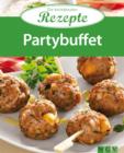 Partybuffet : Die beliebtesten Rezepte - eBook