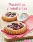 Pastelitos y minitartas : Nuestras 100 mejores recetas en un solo libro - eBook