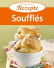 Souffles : Die beliebtesten Rezepte - eBook