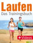 Laufen - Das Trainingsbuch : Das perfekte Fitnesstraining - mit Videos - eBook