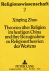 Theorien ueber Religion im heutigen China und ihre Bezugnahme zu Religionstheorien des Westens - Book