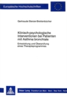 Klinisch-psychologische Interventionen bei Patienten mit Asthma bronchiale : Entwicklung und Ueberpruefung eines Therapieprogrammes - Book