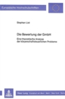 Die Bewertung der GmbH : Eine theoretische Analyse der koerperschaftsteuerlichen Probleme - Book