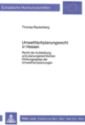 Umweltfachplanungsrecht in Hessen : Recht der Aufstellung und planungsrechtlichen Wirkungsweise der Umweltfachplanung - Book