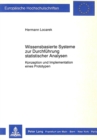 Wissensbasierte Systeme zur Durchfuehrung statistischer Analysen : Konzeption und Implementation eines Prototypen - Book