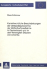 Kartellrechtliche Beschraenkungen der Verbandsautonomie der wirtschaftsverbaende in Deutschland und in den Vereinigten Staaten von Amerika - Book