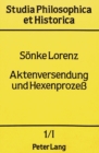 Aktenversendung und Hexenprozess : Dargestellt am Beispiel der Juristenfakultaeten Rostock und Greifswald (1570/82-1630). Band I. - Book