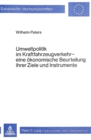 Umweltpolitik im Kraftfahrzeugverkehr - eine oekonomische Beurteilung ihrer Ziele und Instrumente - Book