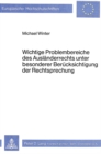 Wichtige Problembereiche des Auslaenderrechts unter besonderer Beruecksichtigung der Rechtsprechung - Book