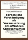 Sprachliche Verstaendigung als Voraussetzung des «wahren Christentums» : Untersuchungen zur Funktion der Sprache im Erbauungsbuch Johann Arndts - Book