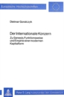 Der internationale Konzern : Zu Genesis, Funktionsweise und Empirie einer modernen Kapitalform - Book