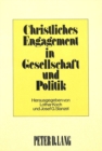 Christliches Engagement in Gesellschaft und Politik - Book