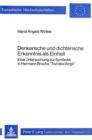 Denkerische Und Dichterische Erkenntnis ALS Einheit : Eine Untersuchung Zur Symbolik in Hermann Brochs «Tod Des Vergil» - Book
