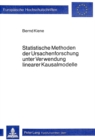 Statistische Methoden der Ursachenforschung unter Verwendung linearer Kausalmodelle - Book